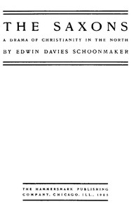 The Saxons: A Drama of Christianity in the North