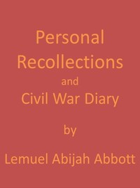 Personal Recollections and Civil War Diary, 1864