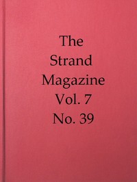 The Strand Magazine, Vol. 07, Issue 39, March 1894: An Illustrated Monthly