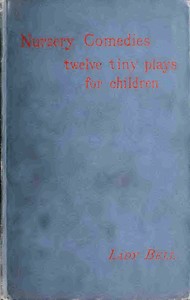 Nursery Comedies: Twelve Tiny Plays for Children
