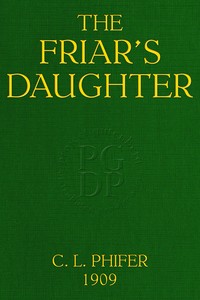 The Friar's Daughter: A Story of the American Occupation of the Philippines