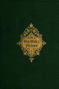 An Old Man's Prayer