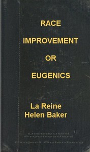 Race Improvement; or, Eugenics: A Little Book on a Great Subject
