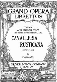 Rustic Chivalry (Cavalleria Rusticana): Melodrama in One Act
