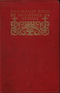 The Magic Ring and Other Stories: From the Yellow and Crimson Fairy Books