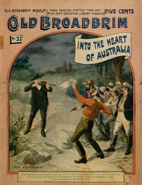 Old Broadbrim Into the Heart of Australia: or, A Strange Bargain and Its Consequences