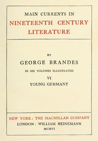 Main Currents in Nineteenth Century Literature - 6. Young Germany