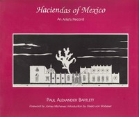 The Haciendas of Mexico: An Artist's Record