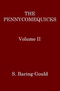 The Pennycomequicks, Volume 2 (of 3)