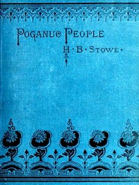 Poganuc People: Their Loves and Lives