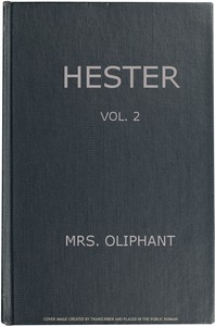 Hester: A Story of Contemporary Life, Volume 2 (of 3)