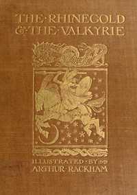 The Rhinegold & The Valkyrie: The Ring of the Niblung, part 1