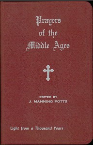 Prayers of the Middle Ages: Light from a Thousand Years