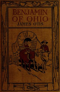 Benjamin of Ohio: A Story of the Settlement of Marietta
