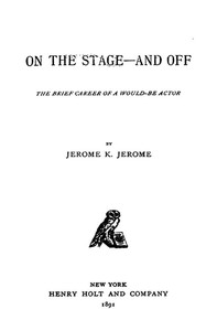 On the Stage--and Off: The Brief Career of a Would-Be Actor