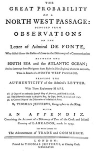 The great probability of a North West Passage: deduced from observations on the letter of Admiral de Fonte