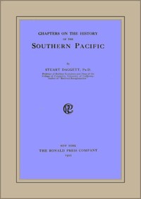 Chapters on the History of the Southern Pacific
