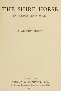 The Shire Horse in Peace and War