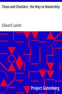 Chess and Checkers : the Way to Mastership