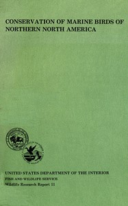 Conservation of marine birds of northern North America:: papers from the international symposium held at the Seattle Hyatt House