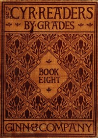 The Cyr Readers: Book 8: Arranged by grades
