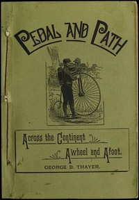 Pedal and Path: Across the Continent Awheel and Afoot