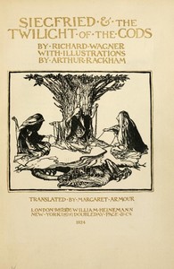 Siegfried & The Twilight of the Gods: The Ring of the Niblung, part 2