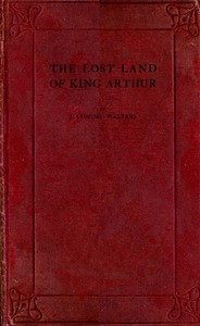 The Lost Land of King Arthur