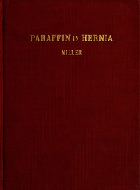 The Cure of Rupture by Paraffin Injections