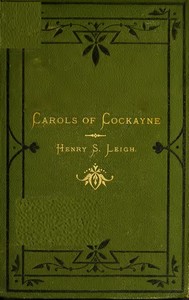 Carols of Cockayne: The Third Edition, 1874