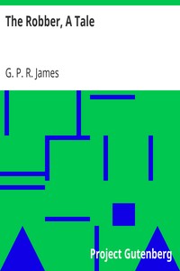 The Robber, A Tale.