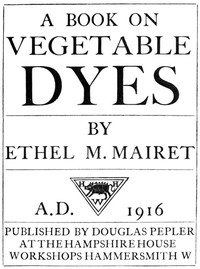 A Book on Vegetable Dyes