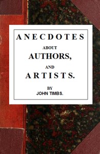 Anecdotes about Authors, and Artists
