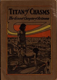 Titan of Chasms: The Grand Canyon of Arizona