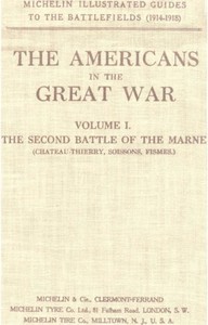 The Americans in the Great War; v 1. The Second Battle of the Marne: (Château-Thierry, Soissons, Fismes)