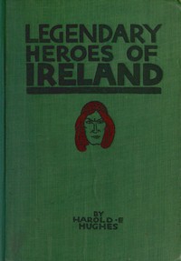 Legendary Heroes of Ireland