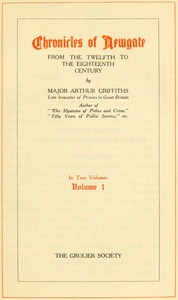 Chronicles of Newgate, Vol. 2: From the eighteenth century to its demolition