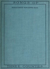 Songs of Three Counties, and Other Poems