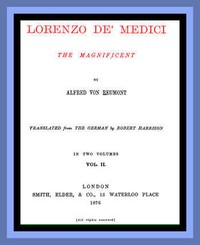 Lorenzo de' Medici, the Magnificent (vol. 2 of 2)