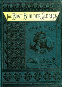 Snug Harbor; or, The Champlain Mechanics