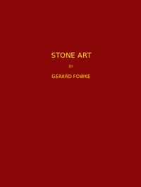 Stone Art: Thirteenth Annual Report of the Bureau of American Ethnology to the Secretary of the Smithsonian Institution, 1891-1892, Government Printing Office, Washington, 1896, pages 47-178.