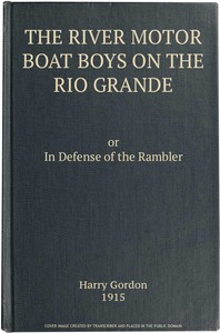 The River Motor Boat Boys on the Rio Grande: In Defense of the Rambler