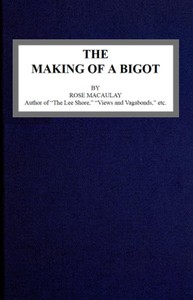 The making of a bigot