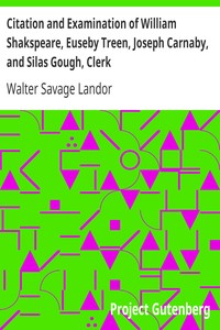 Citation and Examination of William Shakspeare, Euseby Treen, Joseph Carnaby, and Silas Gough, Clerk