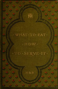 What to Eat, How to Serve it