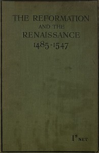 The Reformation and the Renaissance (1485-1547): Second Edition