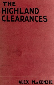 The History of the Highland Clearances: Second Edition, Altered and Revised