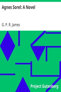 Agnes Sorel: A Novel