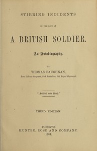 Stirring Incidents in the Life of a British Soldier: An Autobiography
