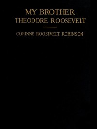 My Brother, Theodore Roosevelt